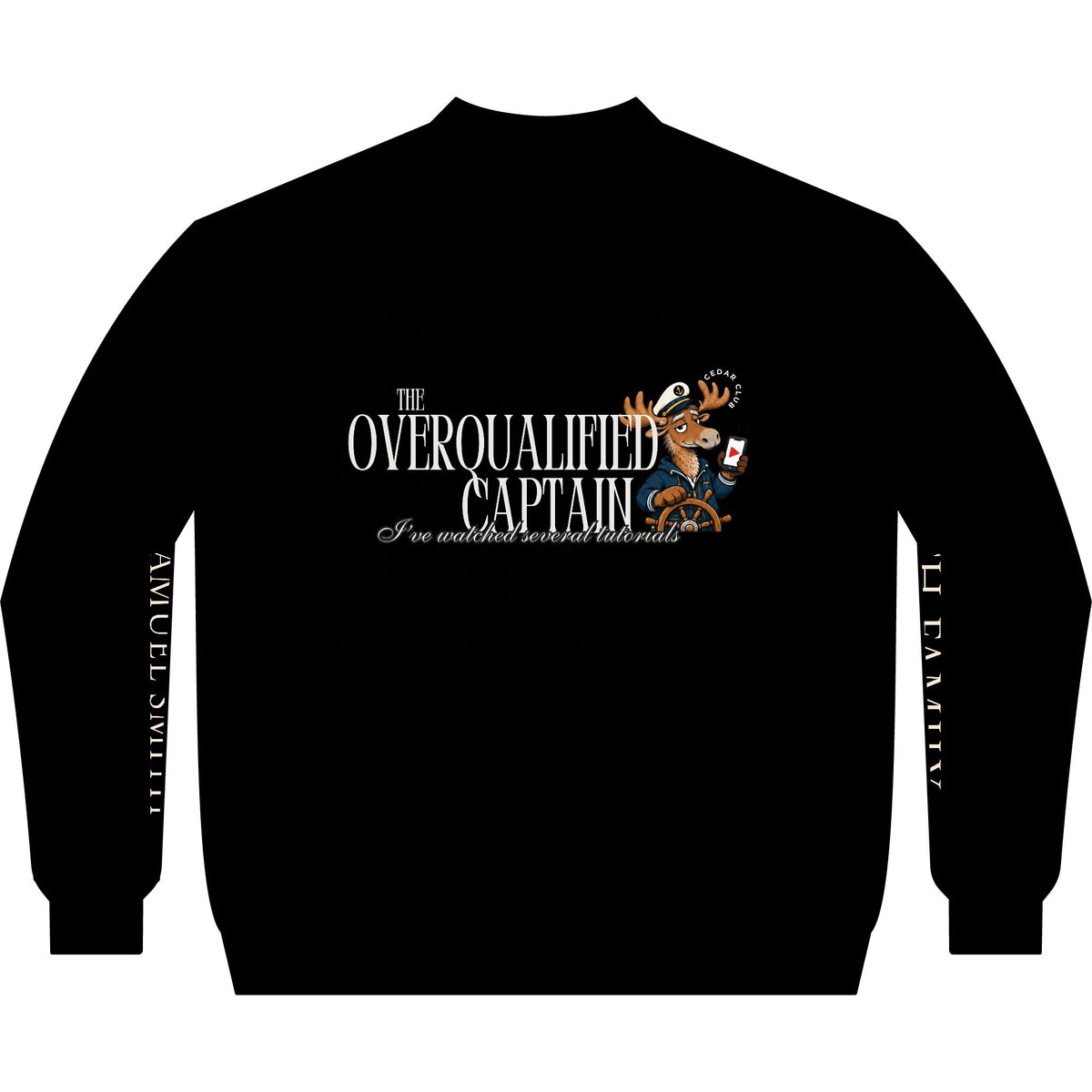 "The Overqualified Captain" Crewneck