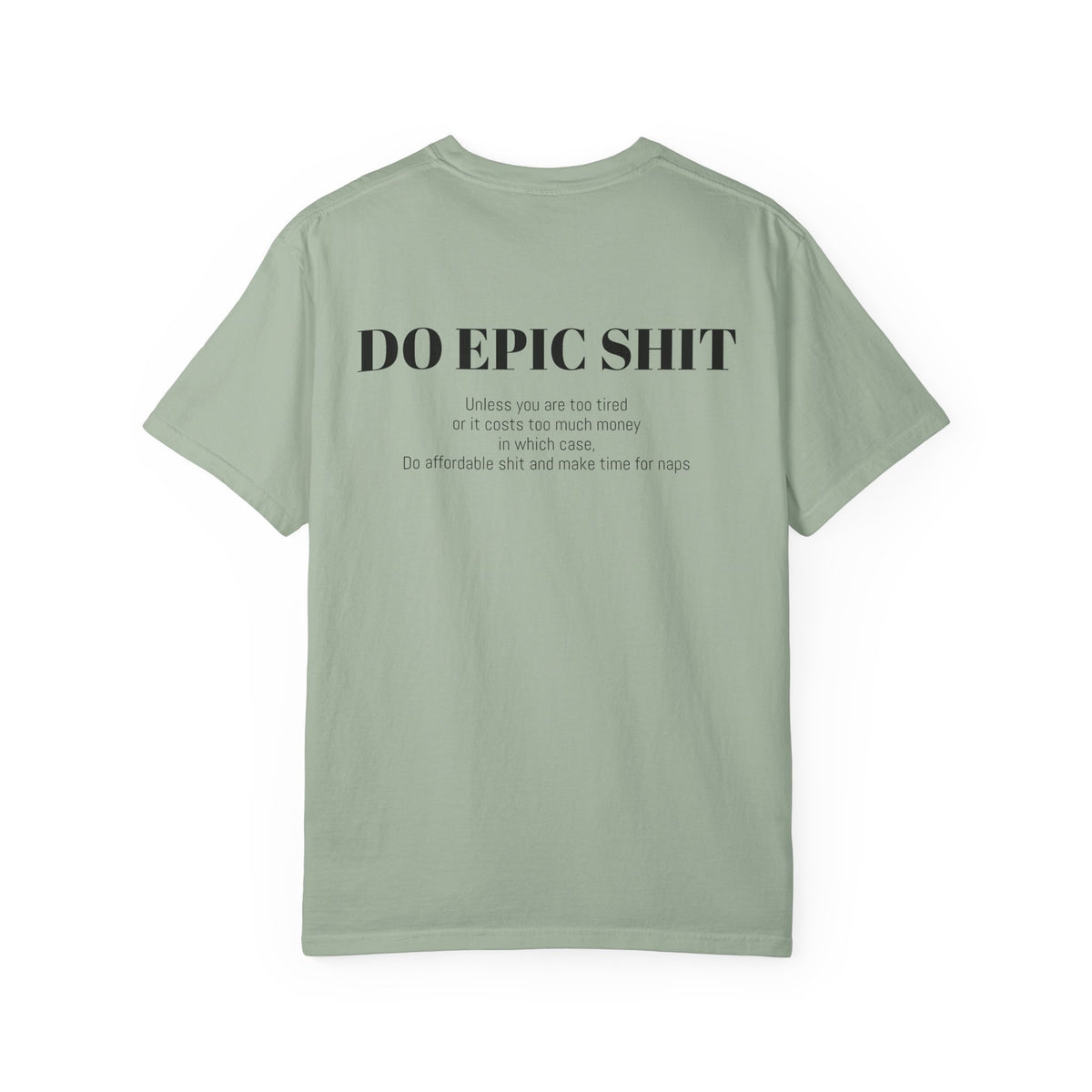 Do Epic Shit Graphic Tee