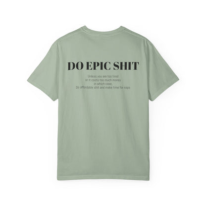 Do Epic Shit Graphic Tee