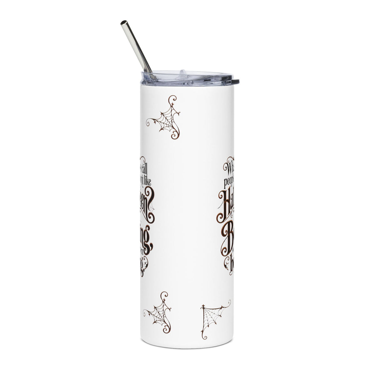 Halloween Quote Tumbler — 20oz Stainless Steel