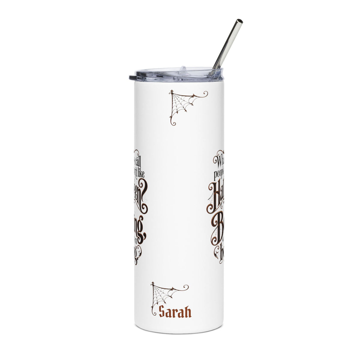 Halloween Quote Tumbler — 20oz Stainless Steel