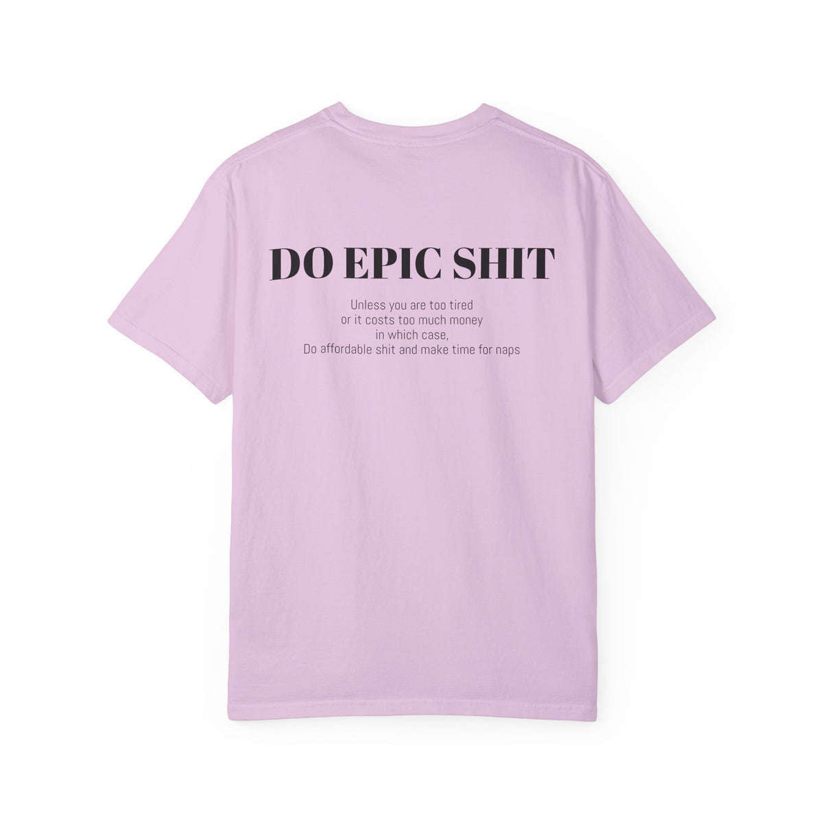 Do Epic Shit Graphic Tee