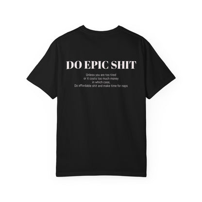 Do Epic Shit Graphic Tee